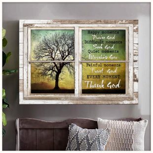 Window Frame Old Tree Every Moment Thank God Canvas Wall Art