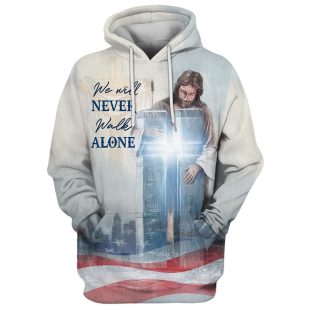 We Will Never Walk Alone Hoodie Christian Jesus Cross Hoodies 3D Printed Hoodie - Christmas Gift