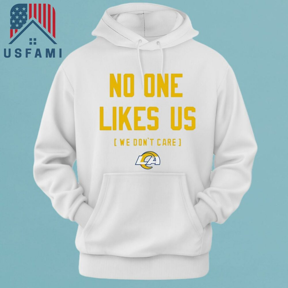 Los Angeles Rams No One Likes Us We Don’t Care T-Shirt