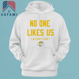 Los Angeles Rams No One Likes Us We Don’t Care T-Shirt