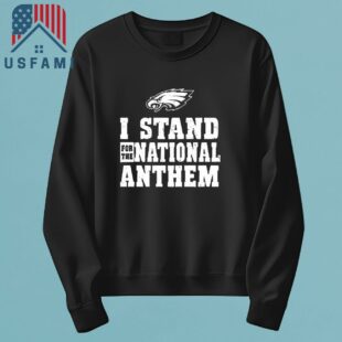 Philadelphia Eagles Funny I Stand For The National Anthem Vintage 2025 T-Shirt