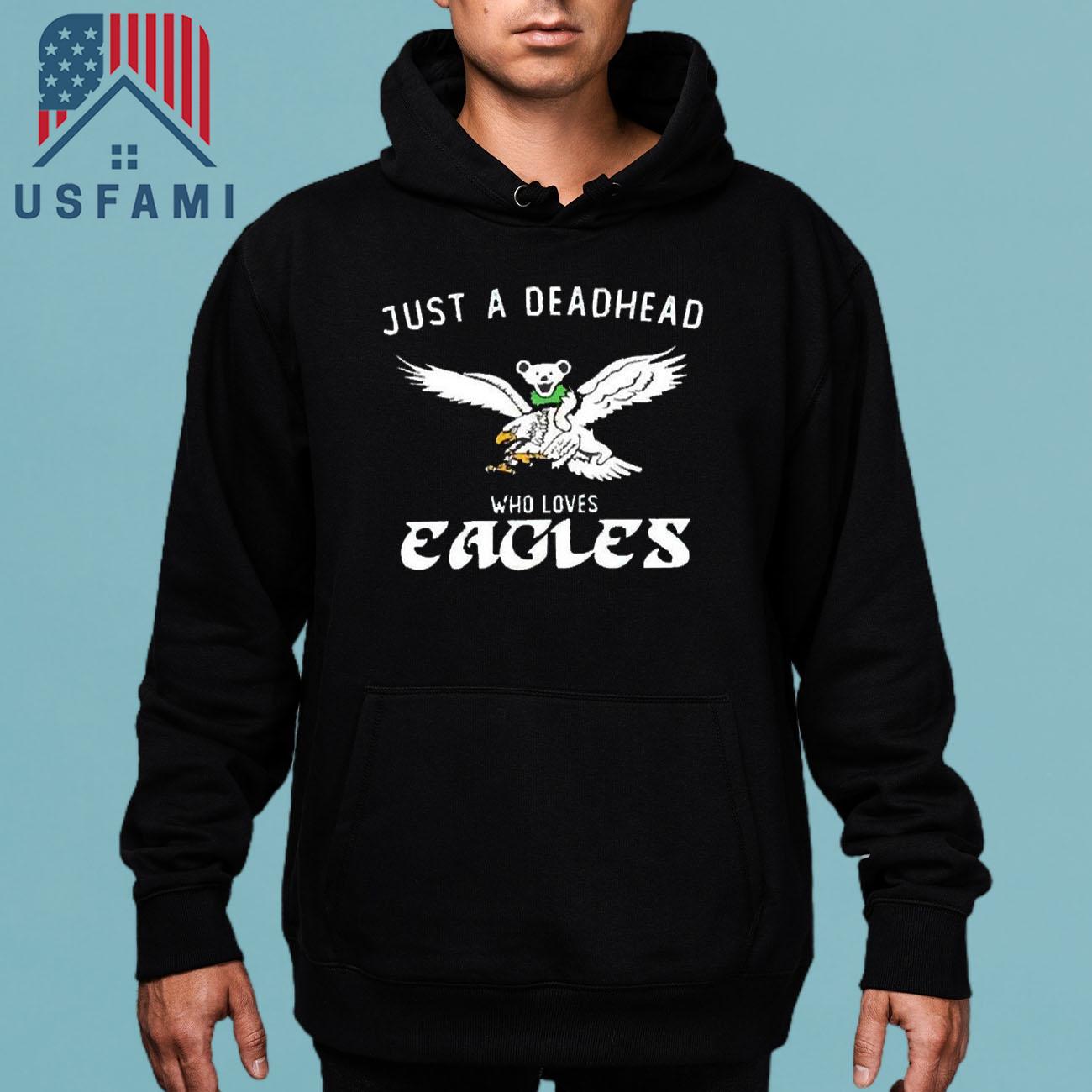 Philadelphia Eagles Just A Deadhead Who Loves Eagles 2025 T-Shirt Philadelphia Eagles Just A Deadhead Who Loves Eagles 2025 T-Shirt