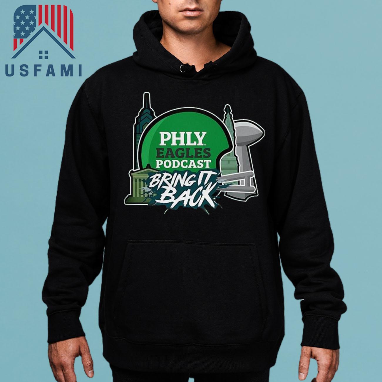 Philadelphia Eagles Philly Eagles Podcast Bring It Back 2025 T-Shirt Philadelphia Eagles Philly Eagles Podcast Bring It Back 2025 T-Shirt