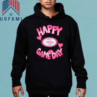 San Francisco 49ers Valentines Day Happy Gameday T-Shirt, Sweatshirt, Hoodie
