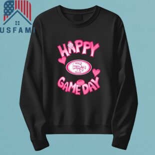 San Francisco 49ers Valentines Day Happy Gameday T-Shirt, Sweatshirt, Hoodie