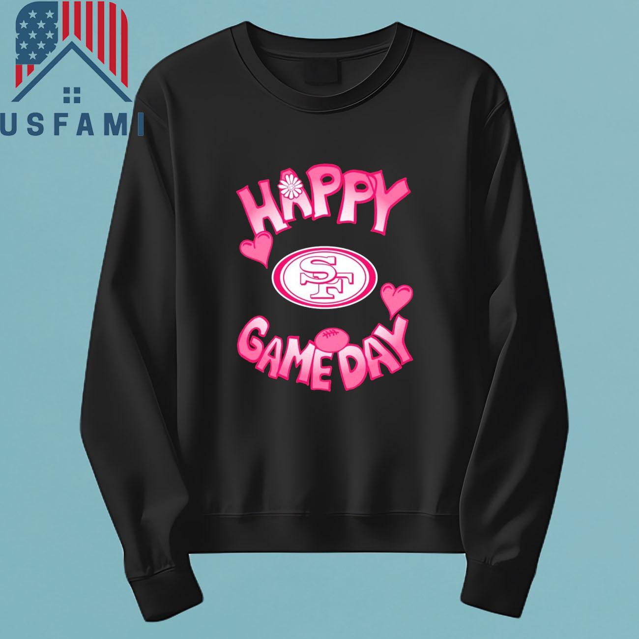 San Francisco 49ers Valentines Day Happy Gameday T-Shirt, Sweatshirt, Hoodie San Francisco 49ers Valentines Day Happy Gameday T-Shirt, Sweatshirt, Hoodie